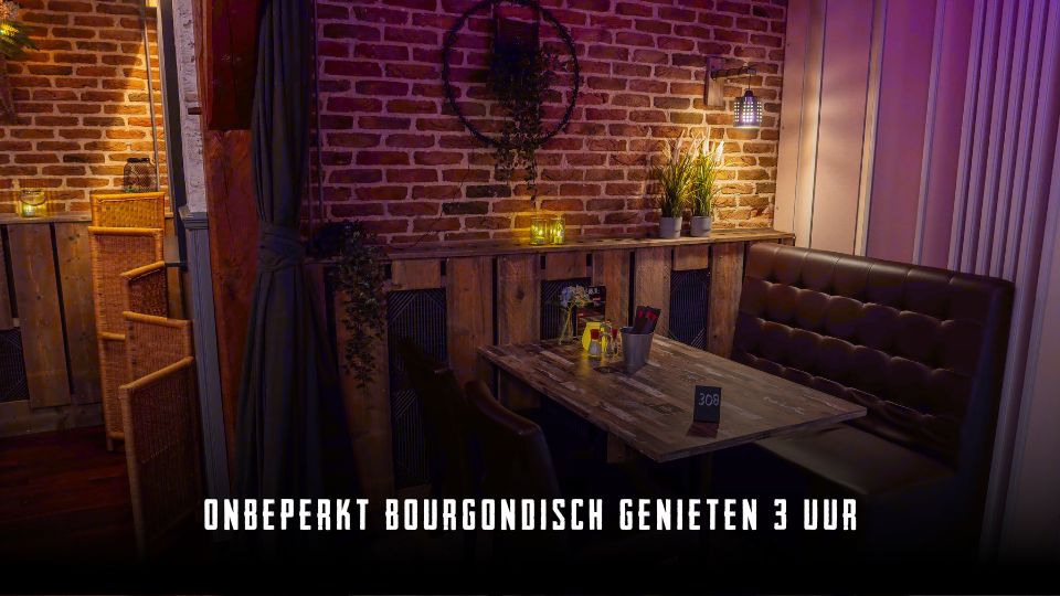 Onbeperkt bourgondisch genieten 3 uur